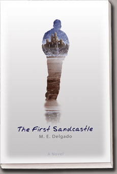 Book-Novel: The First Sandcastle by M. E. Delgado